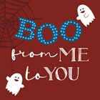boo from me to you